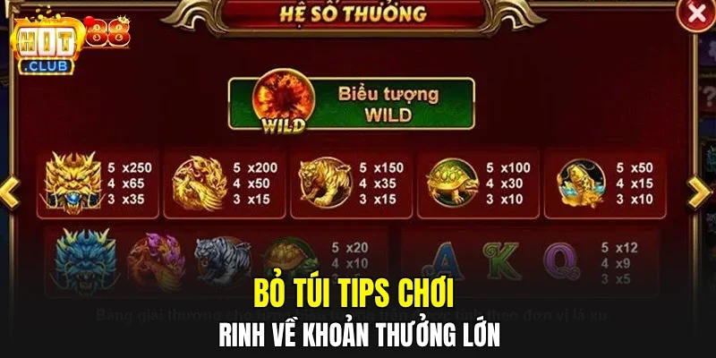 Bỏ túi tips chơi rinh về khoản thưởng lớn