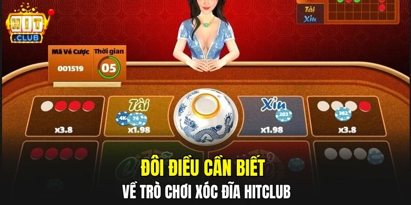 Đôi điều cần biết về trò chơi xóc đĩa HITCLUB