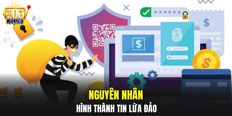 Nguyên nhân hình thành tin lừa đảo