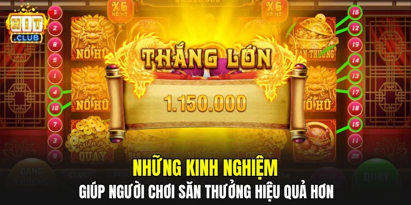 Những kinh nghiệm giúp người chơi săn thưởng hiệu quả hơn