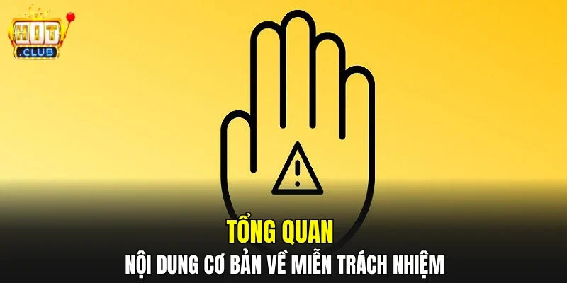 Tổng quan nội dung cơ bản về miễn trách nhiệm