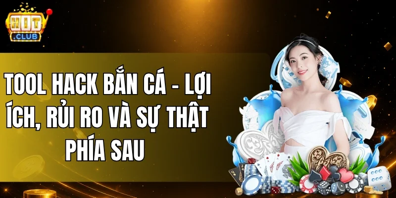 Tool Hack Bắn Cá