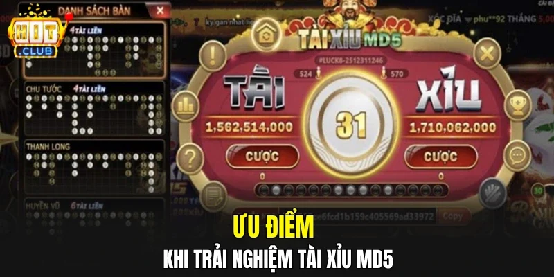 Ưu điểm khi trải nghiệm tài xỉu MD5